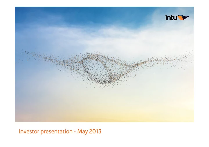 investor presentation may 2013 focus scale and quality