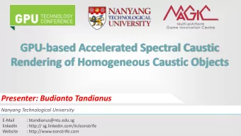 GPU-based Accelerated Spectral Caustic  Rendering of Homogeneous Caustic Objects  Presenter: