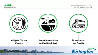 Quarries and  Mitigate Climate  Keep Conservation  Air Quality  Change  Authorities intact Minister