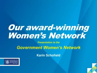 Our award-winning  Womens Network  Presentation to the  Government Womens Network  Karin