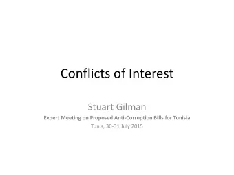 Conflicts of Interest  Stuart Gilman  Expert Meeting on Proposed Anti-Corruption Bills for Tunisia