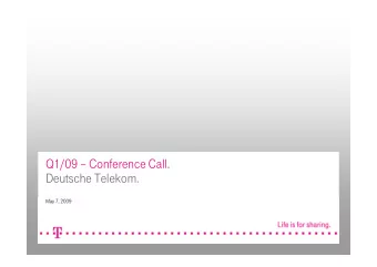 Q1/09  Conference Call.  Deutsche Telekom.  May 7, 2009  Disclaimer.  This presentation contains