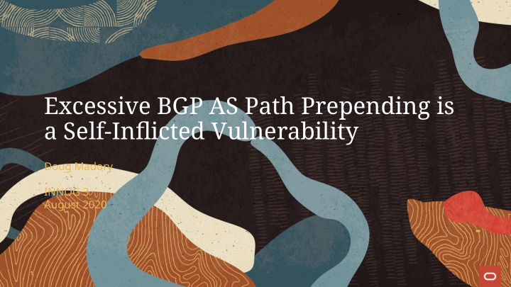 excessive bgp as path prepending is a self infmicted