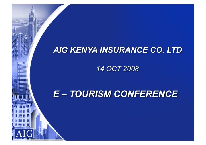 e tourism conference us economic crisis aig inc