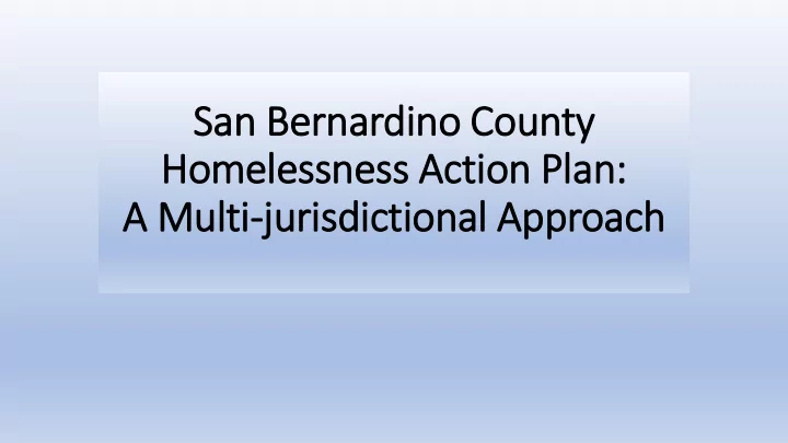 san b bernardino cou ounty hom homelessness ac action pl
