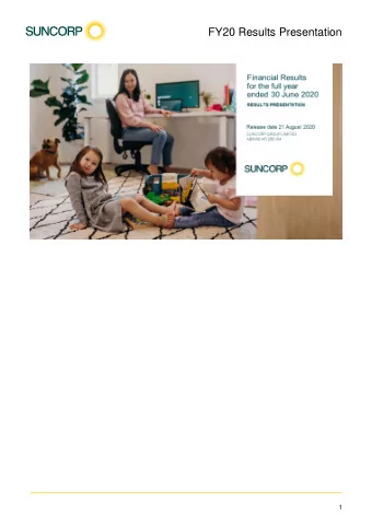 FY20 Results Presentation  1  FY20 RESULTS PRESENTATION  Good morning everyone.  2  FY20 RESULTS