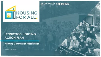LYNNWOOD HOUSING  ACTION PLAN  Planning Commission Presentation  June 25, 2020  TO BE A WELCOMING