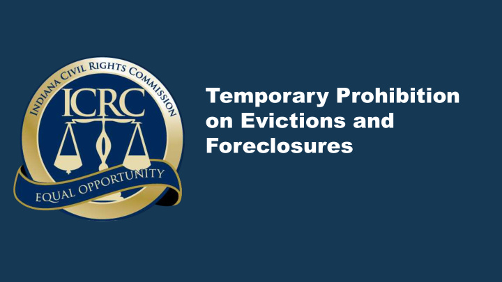 temporary prohibition on evictions and foreclosures