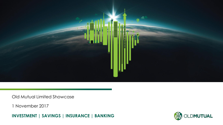 old mutual limited showcase 1 november 2017 investment