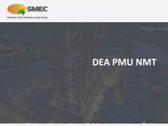 DEA PMU NMT  Content    Introduction    Project Planning    NMT Friendly Policy and