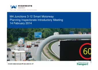 M4 Junctions 3-12 Smart Motorway  Planning Inspectorate Introductory Meeting  14 February 2014
