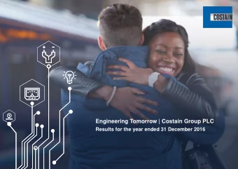 Engineering Tomorrow | Costain Group PLC  Results for the year ended 31 December 2016  Unique