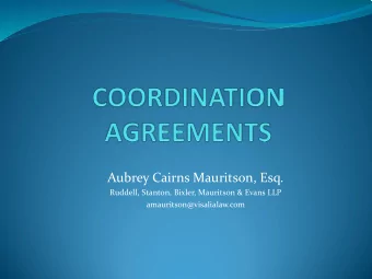 Aubrey Cairns Mauritson, Esq.  Ruddell, Stanton, Bixler, Mauritson &amp; Evans LLP