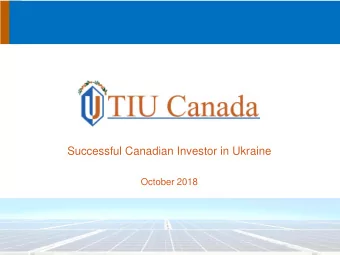 Successful Canadian Investor in Ukraine  October 2018  Disclaimer THIS PRESENTATION HAS BEEN