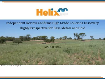 Independent Review Confirms High Grade Collerina Discovery  Highly Prospective for Base Metals and