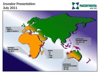 Investor Presentation  July 2011  ASX : PCL  MALTA  AREA 5  AREA 4 BLOCK 3  AUSTRALIA