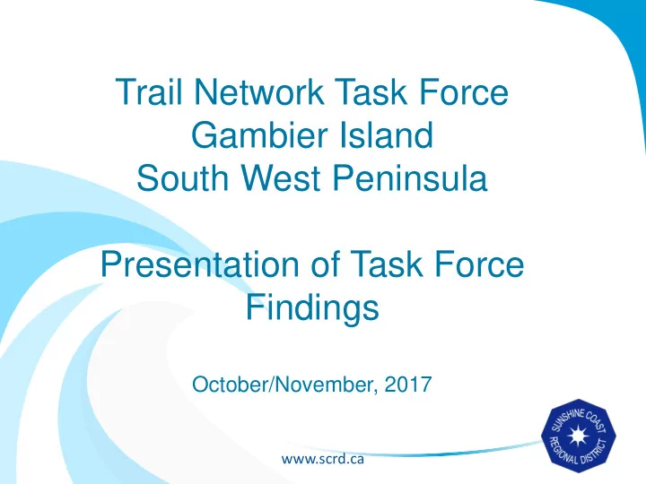 trail network task force gambier island south west