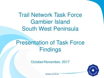 Trail Network Task Force  Gambier Island  South West Peninsula  Presentation of Task Force