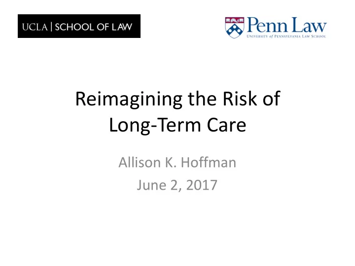 reimagining the risk of long term care