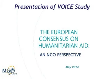 Presentation of VOICE Study  May 2014  Table of Content  Methodology of the VOICE Study