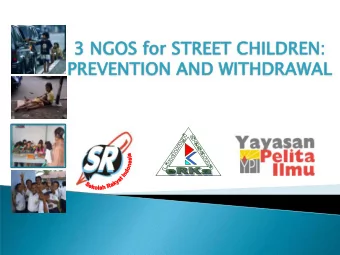 PREVENTIO  EVENTION  N AN  AND WIT  ITHDRAW  HDRAWAL  AL          communitys  St