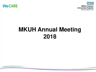 MKUH Annual Meeting  2018  Welcome and Opening Address  Simon Lloyd  Chairman  Milton Keynes