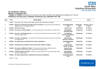 Annual Members Meeting  Monday 16 September 2019 13:00pm to 15:00pm (Showcase of our services