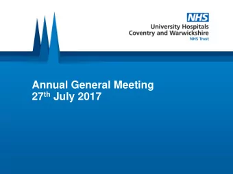 Annual General Meeting 27 th July 2017  Agenda Chairmans Report and Welcome  Andy Meehan