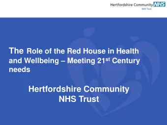 The Present and the Future in Community Services  - What we do in HCT - The Harpenden Hub  -