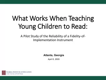 What  t  Works W  When  n  Teaching  g  Young  g  Ch  Children t  to  o  Read:  :  A Pilot Study