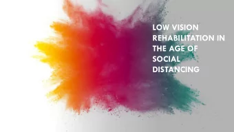 THE AGE OF  SOCIAL  DISTANCING  David Lewerenz, OD, FAAO  University of Colorado School of