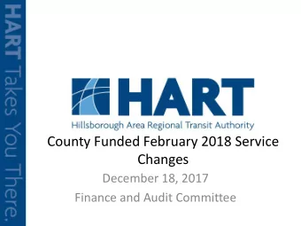 County Funded February 2018 Service  Changes  December 18, 2017  Finance and Audit Committee