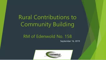 Rural Contributions to  Community Building  RM of Edenwold No. 158  September 16, 2019  RM of