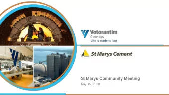 St Marys Community Meeting  May 15, 2018  St Marys Cement in the Community  We have been here