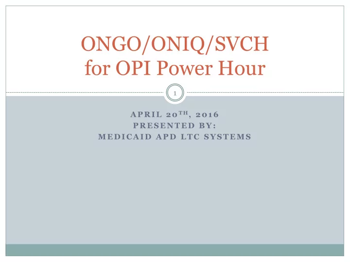 ongo oniq svch for opi power hour