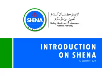 INTRODUCTION  ON SHENA  10 September 2019  TABLE OF CONTENTS  01  05  BACKGROUND SHENA  THE ACTS
