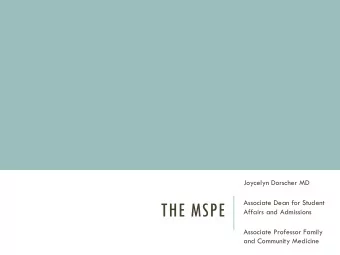 THE MSPE  Affairs and Admissions  Associate Professor Family  and Community Medicine  MEDICAL