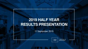 RESULTS PRESENTATION  11 September 2019  RESULTS AND MARKET OVERVIEW  Lawrence Hutchings  Chief