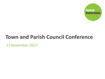 Town and Parish Council Conference  21 November 2017  Agenda  5.30pm  Arrival and registration
