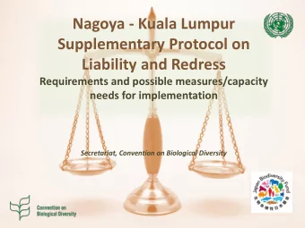 Nagoya - Kuala Lumpur  Supplementary Protocol on  Liability and Redress  Requirements and possible