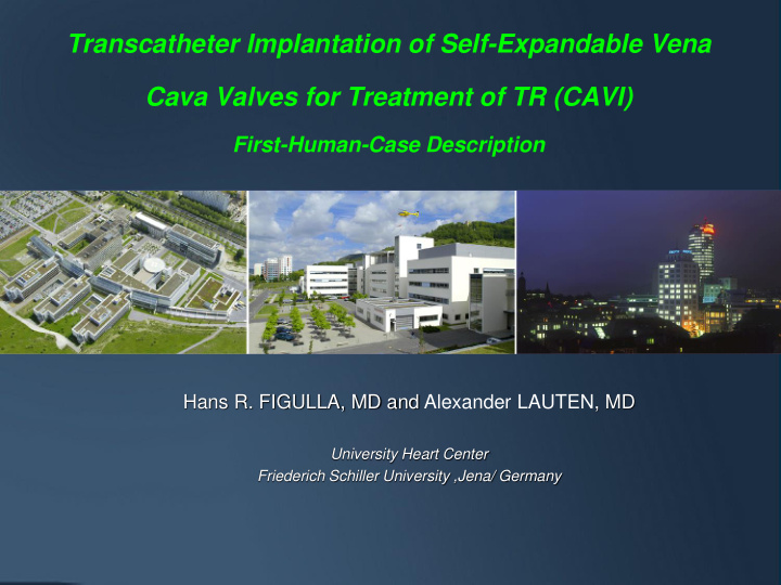 transcatheter implantation of self expandable vena