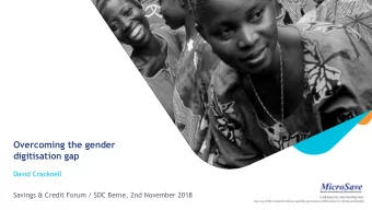 Overcoming the gender  digitisation gap  David Cracknell  Savings &amp; Credit Forum / SDC Berne,