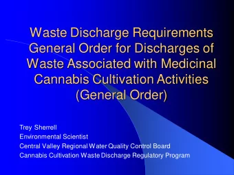 Waste Discharge Requirements  General Order for Discharges of  Waste Associated with Medicinal