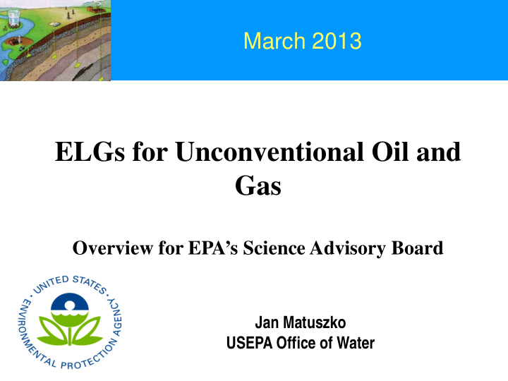 elgs for unconventional oil and