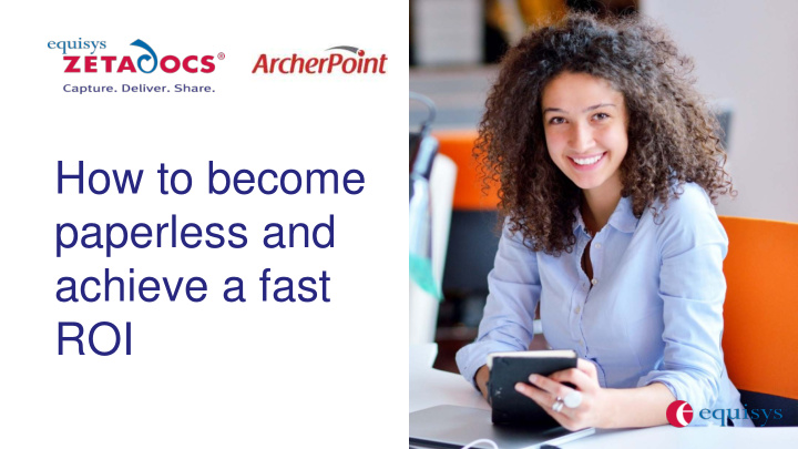 how to become paperless and achieve a fast roi agenda