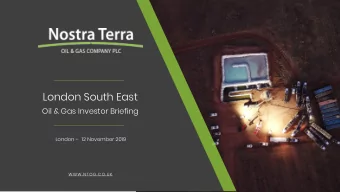 London South East  Oil &amp; Gas Investor Briefing  London   12 November 2019  WWW.NTOG.CO.UK