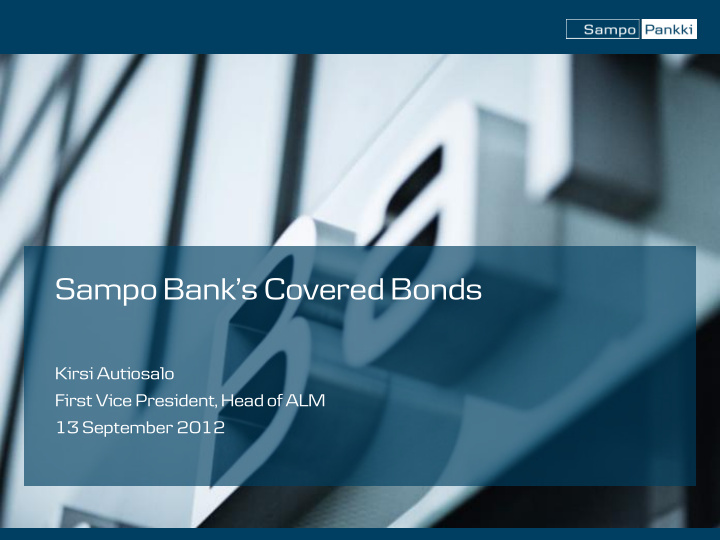 sampo bank s covered bonds kirsi autiosalo first vice