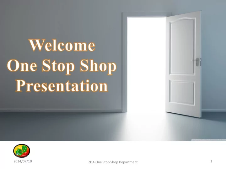 2014 07 10 1 zda one stop shop department topics oss