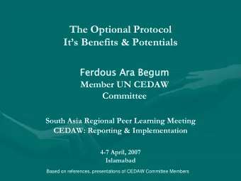 The Optional Protocol  Its Benefits &amp; Potentials  Ferdous Ara Begum  Ferdous Ara Begum