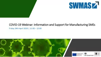 COVID  ID-19 Webinar:  : In  Information and Support for Manufacturing SMEs Friday 24th April 2020